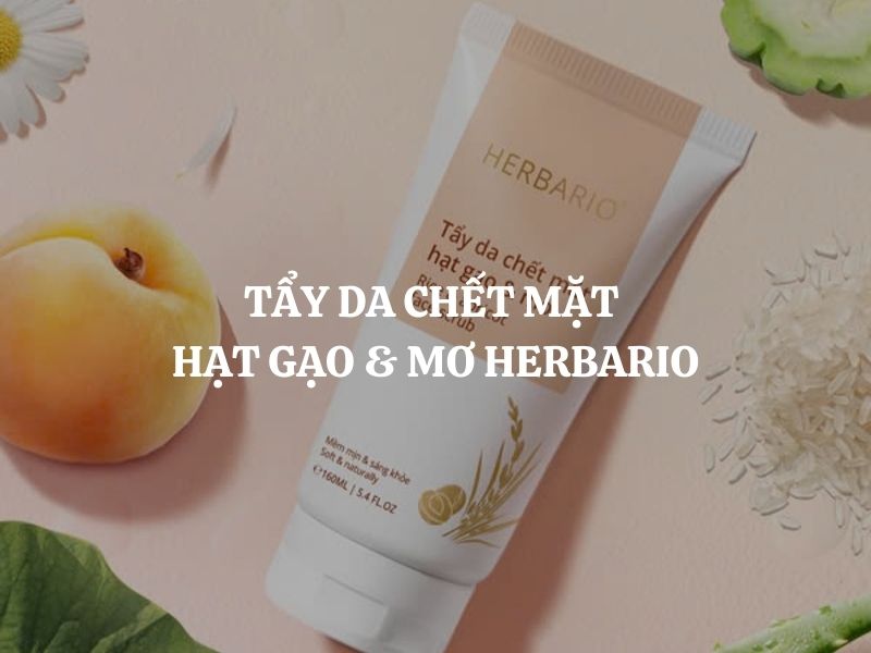 Tẩy da chết mặt hạt gạo & mơ Herbario: Giải pháp sạch sâu, sáng mịn da và giảm mụn hiệu quả