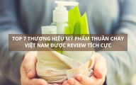 Top 7 thương hiệu mỹ phẩm thuần chay Việt Nam được review tích cực nhất